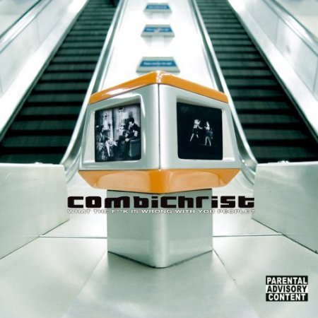 Combichrist - What the Fuck is Wrong With You People (2007)