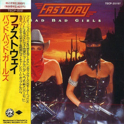 Fastway - Bad Bad Girls (1990) [Japan Press]
