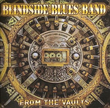 Blindside Blues Band - From The Vaults (2018)