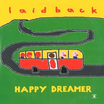 Laid Back - Happy Dreamer (2007)