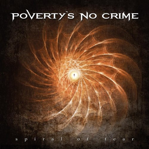 Poverty's No Crime - Spiral Of Fear (2016)