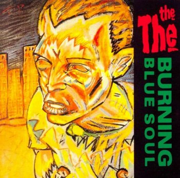 The The - Burning Blue Soul (1981) [Remastered 1993]