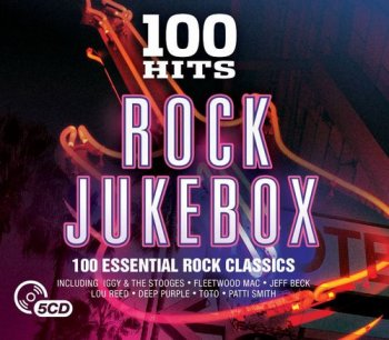 VA - 100 Hits: Rock Jukebox [5CD Box Set] (2016)