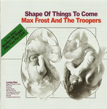 Max Frost And The Troopers - Shape Of Things To Come (1968)