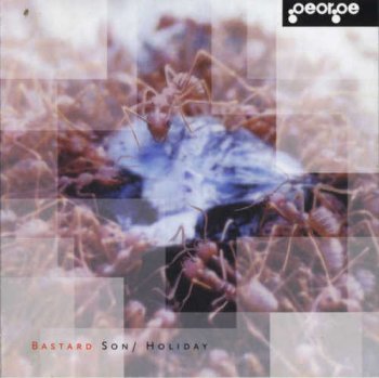 George - Bastard Son & Holiday (2000)