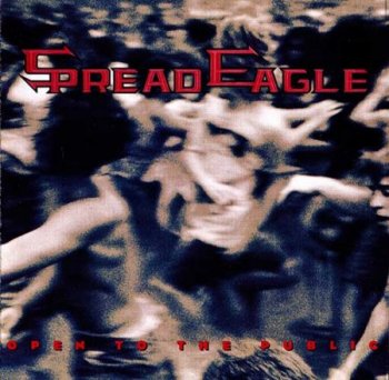 Spread Eagle - Open To The Public (1993)