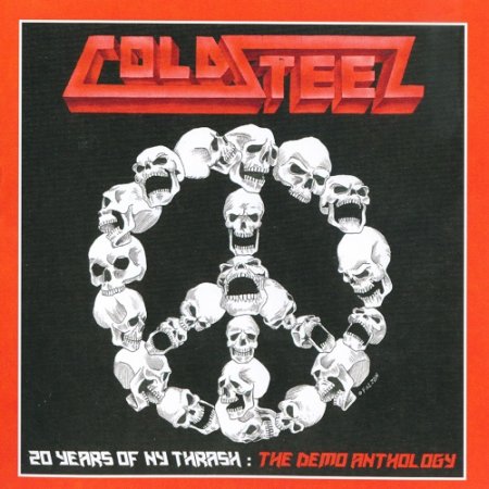 Coldsteel - The Demo Anthology: 20 Years of NY Thrash (Compilation)  2012