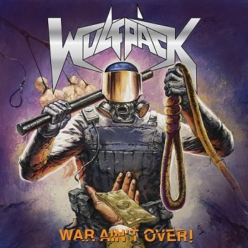 Wulfpack - War Ain't Over! (2018)