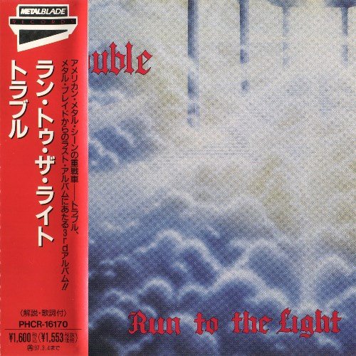 Trouble - Run To The Light (1987) [Japan Press 1995]