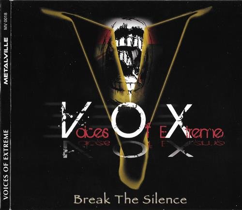 Voices Of Extreme - Break The Silence (2011)