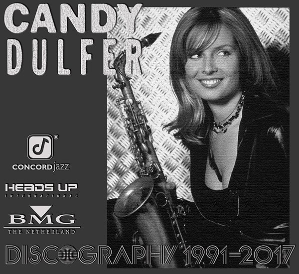 CANDY DULFER «Discography» (9 x CD BMG The Netherlands BV • 1991-2017)