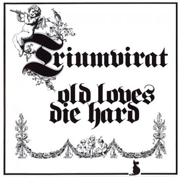 Triumvirat - Old Loves Die Hard (1976)