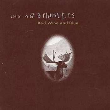 The Dearhunters - Red Wine And Blue (1999)