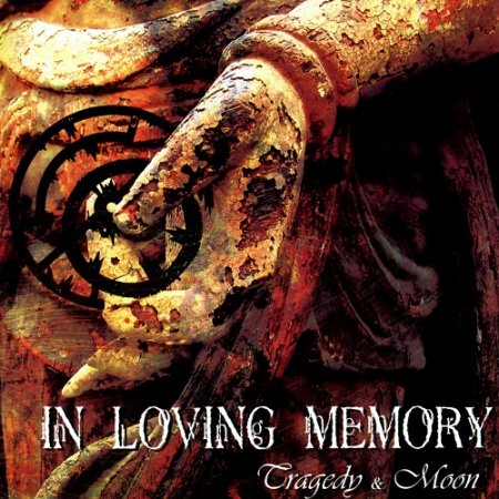 In Loving Memory - Tragedy & Moon (2008)