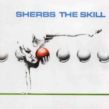 The Sherbs - The Skill [Reissue 2004] (1980)