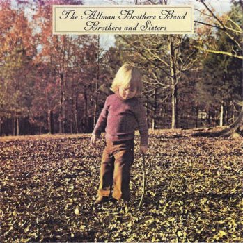 The Allman Brothers Band - Brothers And Sisters (1973) [Remastered 1986]