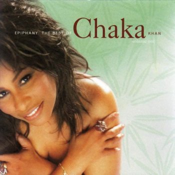 Chaka Khan - Epiphany: The Best of Chaka Khan Vol. 1 [Japanese Edition] (1998)