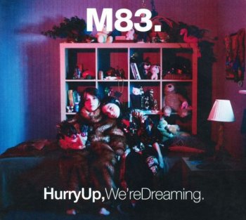 M83 - Hurry Up, We're Dreaming [2CD Set] (2011)