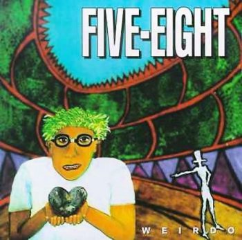 Five Eight - Weirdo (1994)