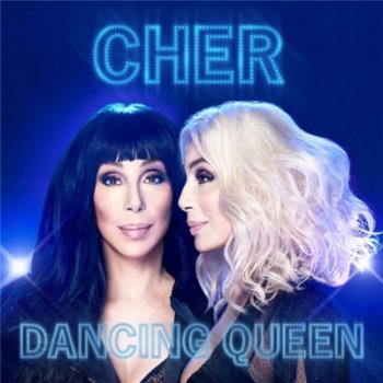 Cher - Dancing Queen (2018)