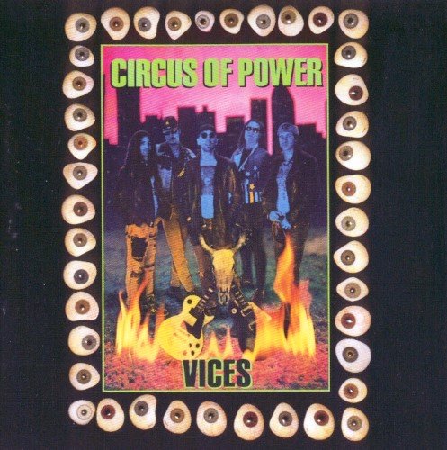 Circus of Power - Vices (1990)