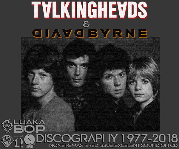 TALKING HEADS + DAVID BYRNE «Discography» + solo (20 × CD • Sire ⁄ Luaka Bop Ltd. • 1977-2018)