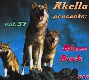 VA - Akella Presents: Blues-Rock - Vol.37 (2013)