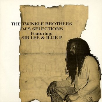 The Twinkle Brothers - Djs Selection [Featuring Sir Lee & Illie P] (1995) [Vinyl]