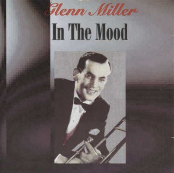 Glenn Miller - In The Mood (1998)