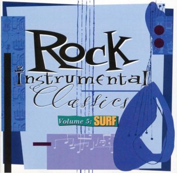 VA - Rock Instrumental Classics Volume 5: Surf [Remastered] (1994)