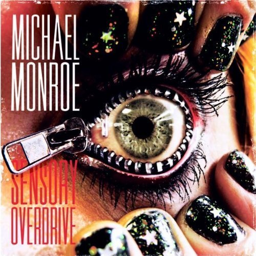 Michael Monroe - Sensory Overdrive (2011) [Limited Edit.]