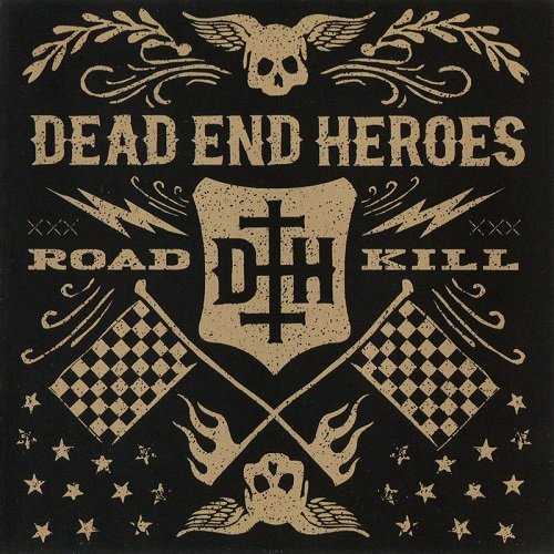 Dead end Heroes - Roadkill (2014)