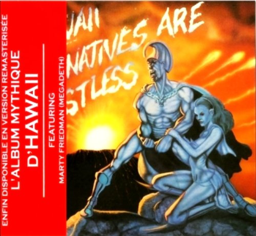 Hawaii - The Natives Are Restless (1985) [Replica 1988 + Reissue 2007]