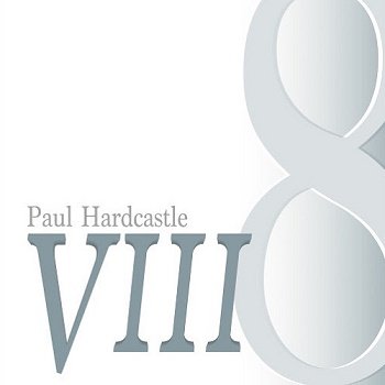 Paul Hardcastle - Hardcastle VIII (2018)