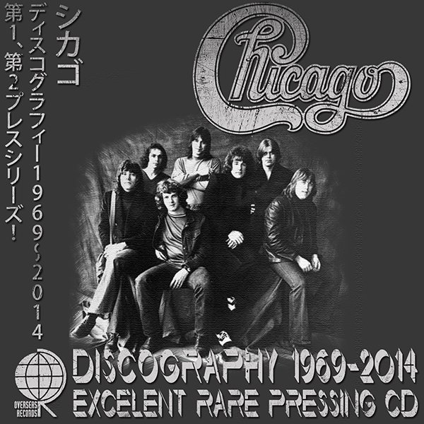 CHICAGO «Discography» (37 × CD • Overseas Records Limited • 1969-2014)