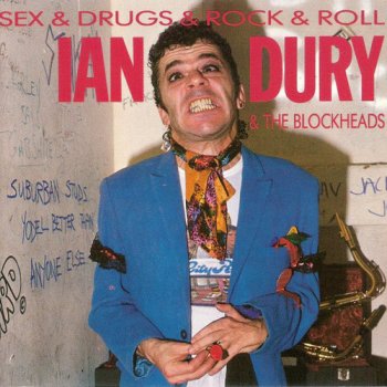 Ian Dury & The Blockheads - Sex & Drugs & Rock & Roll (1987)