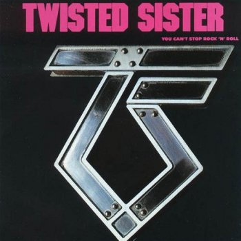Twisted Sister - You Can't Stop Rock 'n' Roll (1983)