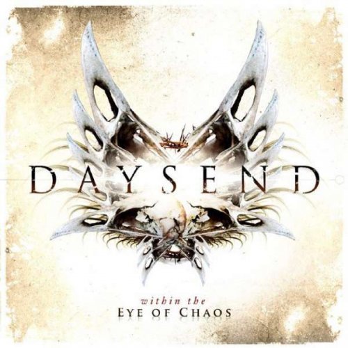 Daysend - Within the Eye of Chaos (2010)