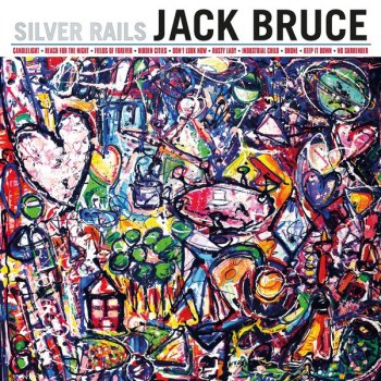Jack Bruce - Silver Rails (2014)