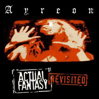 Ayreon - Actual Fantasy Revisited (1996) [Reissue 2004]