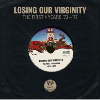 VA - Losing Our Virginity - The First 4 Years '73-'77 [3CD] (2013)