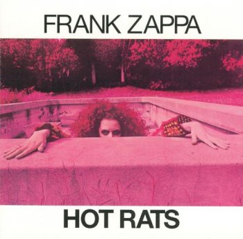 Frank Zappa - Hot Rats (1969) [Remastered 2012]