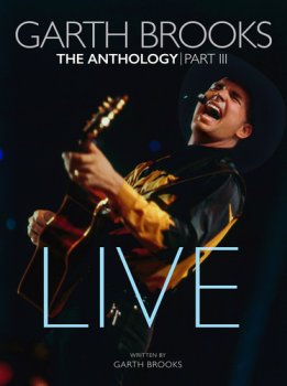 Garth Brooks - The Anthology, Part III: Live [5CD] (2018)
