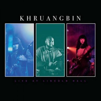 Khruangbin - Live at Lincoln Hall [Limited Edition] (2018) [Vinyl]