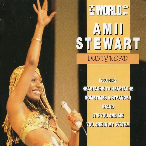 Amii Stewart - The World Of Amii Stewart , Dusty Road (1988)