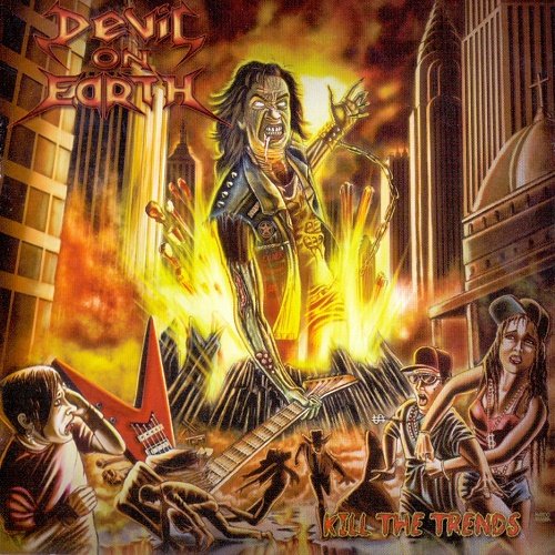 Devil on Earth - Kill the Trends (2018)