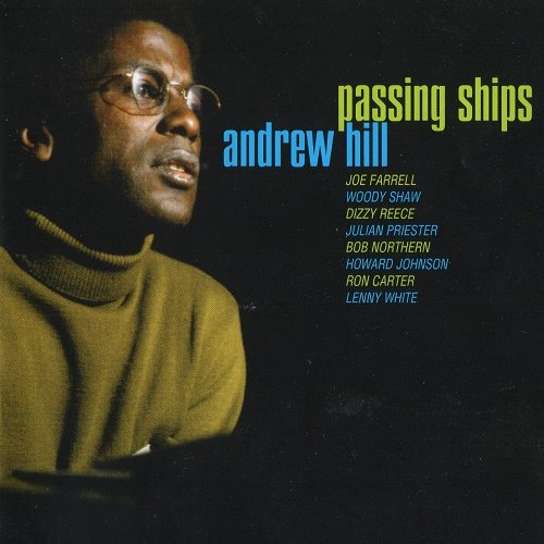 Andrew Hill - Passing Ships (1969, Remastered 2003)