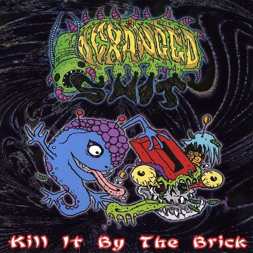 Deranged Shit - Kill It By The Brick (2007)