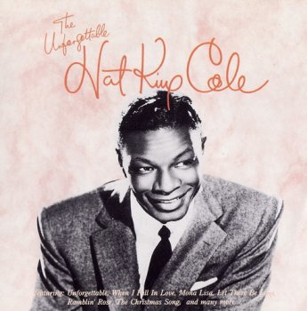 Nat King Cole - The Unforgettable Nat King Cole (1991)