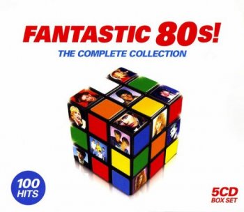 VA - Fantastic 80s! The Complete Collection [5CD Box Set] (2008)